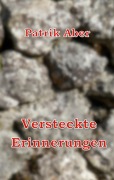 Cover-Bild zum Titel 'Versteckte Erinnerungen' von 'Patrik Aber'