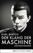 Der Klang der Maschine - Karl Bartos