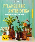 Cover-Bild zum Titel 'Pflanzliche Antibiotika' von 'Aruna M. Siewert'