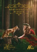 Cover-Bild zum Titel 'Märchenhafte Momente' von 'Andrea Maria Fahrenkampf, Sylvia Kaml, Tim Kotscha, Paul Lung, Robby Jünger'