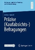 Präzise (Kaufabsichts-)Befragungen - Anika Honold