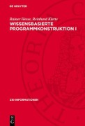 Cover-Bild zum Titel 'Wissensbasierte Programmkonstruktion I' von 'Rainer Hesse, Reinhard Klette'