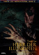 Cover-Bild zum Titel 'HERR DER ILLUSIONEN - DRITTER ROMAN VON DER FLACHEN ERDE' von 'Tanith Lee'