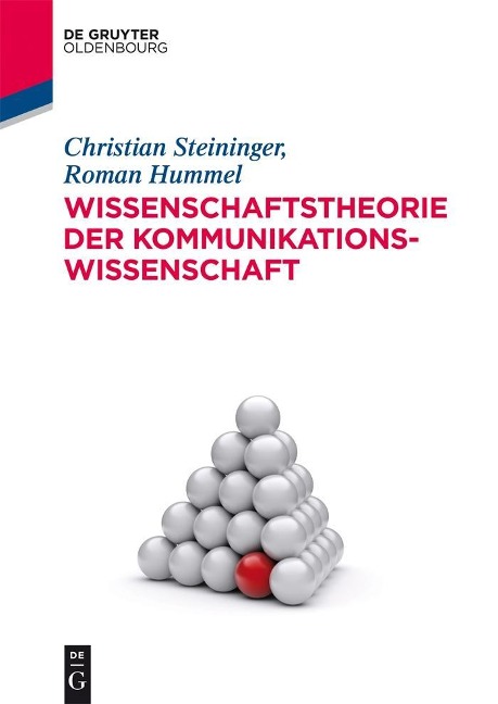 Wissenschaftstheorie der Kommunikationswissenschaft - Christian Steininger, Roman Hummel