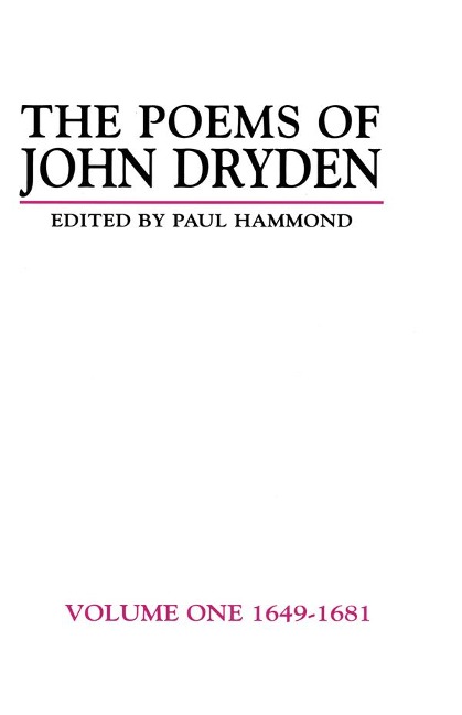 The Poems of John Dryden: Volume One - 