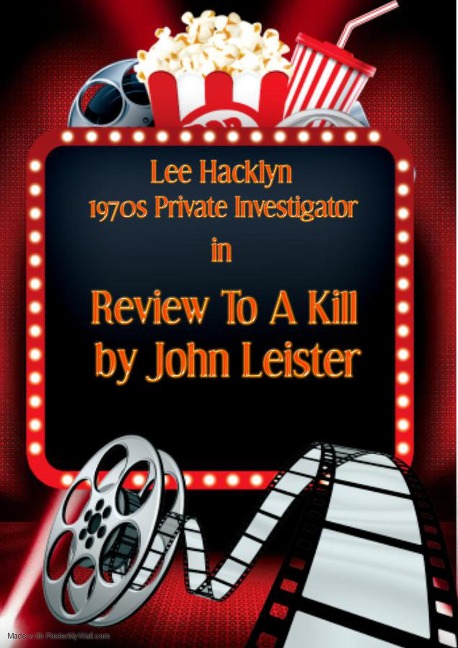 Lee Hacklyn 1970s Private Investigator in Review To A Kill - John Leister