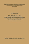 Cover-Bild zum Titel 'Die Methode der graphischen Darstellung und ihre Anwendung in Theorie und Praxis der Radiotechnik' von 'O. Herold'