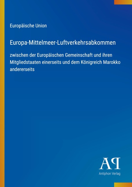 Europa-Mittelmeer-Luftverkehrsabkommen - Europäische Union