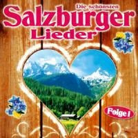 Die schönsten Salzburger Lieder,Folge 1 - Various