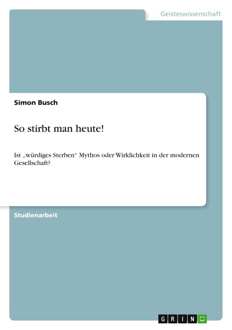 So stirbt man heute! - Simon Busch