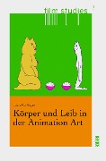Cover-Bild zum Titel 'Körper und Leib in der Animation Art' von 'Luzie Kollinger'