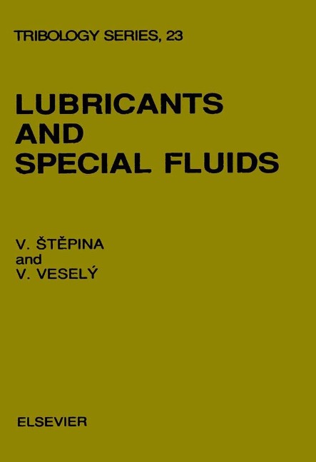Lubricants and Special Fluids - V. Stepina, V. Vesely