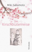 Cover-Bild zum Titel 'Die Kirschblütenreise' von 'Miki Sakamoto'