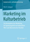 Cover-Bild zum Titel 'Marketing im Kulturbetrieb' von 'Nils H. Gröppel'
