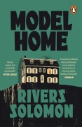 Cover-Bild zum Titel 'Model Home' von 'Rivers Solomon'
