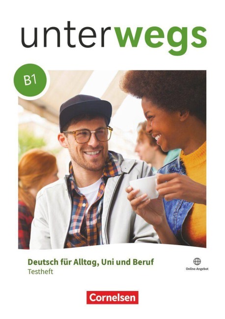 Unterwegs B1: Gesamtband - Allgemeine Ausgabe - Testheft mit Audios online - Carmen Dusemund-Brackhahn