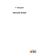 Cover-Bild zum Titel 'Hercule Grisel' von 'F. Bouquet'