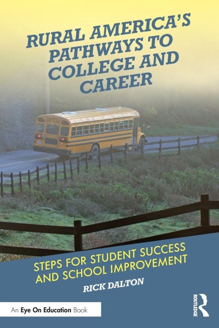 Rural America's Pathways to College and Career - Rick Dalton