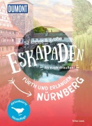 Cover-Bild zum Titel '52 kleine & große Eskapaden Nürnberg, Fürth und Erlangen' von 'Nina Loos'