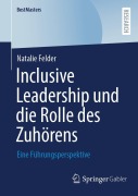 Cover-Bild zum Titel 'Inclusive Leadership und die Rolle des Zuhörens' von 'Natalie Felder'