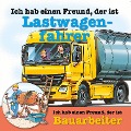Cover-Bild zum Titel 'Berufeserie 4: Ich hab einen Freund, der ist Lastwagenfahrer / Bauarbeiter' von 'Susanne Schürmann'