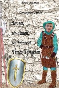 Cover-Bild zum Titel 'Un roi, un démon, un prince et Timéo le forgeron' von 'Bruno Delmas'