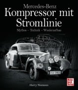 Cover-Bild zum Titel 'Mercedes-Benz - Kompressor mit Stromlinie' von 'Harry Niemann'