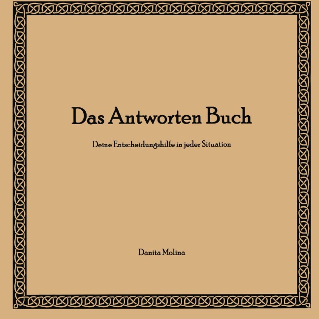 Das Antworten Buch - Danita Molina
