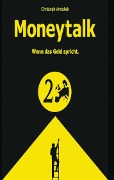 Cover-Bild zum Titel 'Money Talk' von 'Christoph Amediek'