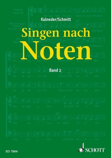 Singen nach Noten - Karl Heinz Schmitt, Walter Kolneder