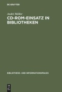 Cover-Bild zum Titel 'CD-ROM-Einsatz in Bibliotheken' von 'André Möller'