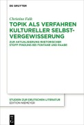 Cover-Bild zum Titel 'Topik als Verfahren kultureller Selbstvergewisserung' von 'Christine Falk'