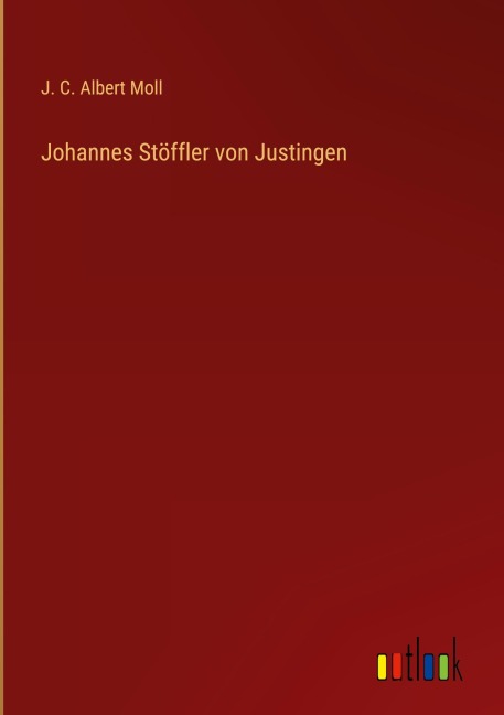 Johannes Stöffler von Justingen - J. C. Albert Moll