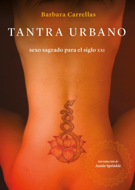 Tantra urbano . Sexo sagrado para el siglo XXI - 