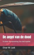 Cover-Bild zum Titel 'De angel van de dood' von 'Einar W Lask'