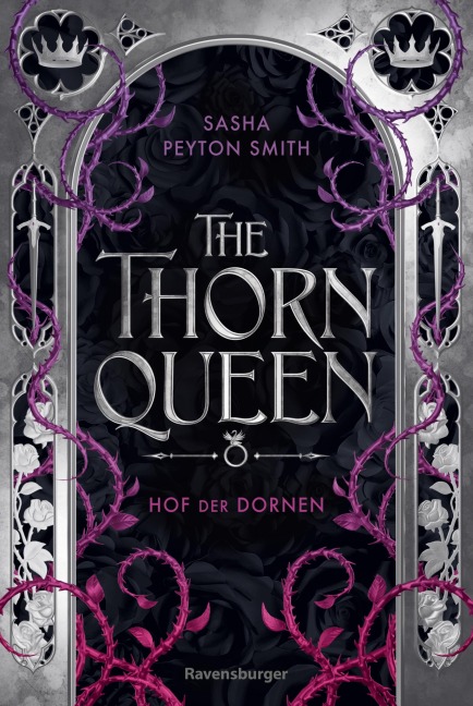Hof der Dornen, Band 2 - The Thorn Queen - Sasha Peyton Smith
