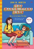 Mary Anne Saves the Day (the Baby-Sitters Club #4) - Ann M Martin