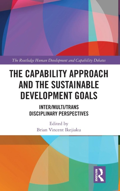 The Capability Approach and the Sustainable Development Goals - 