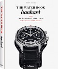 The Watch Book: Hanhart und die deutsche Uhrenindustrie / Hanhart and the German Watchmaking Industry - Gisbert L. Brunner