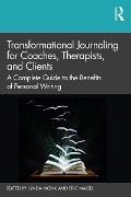 Cover-Bild zum Titel 'Transformational Journaling for Coaches, Therapists, and Clients' von ''