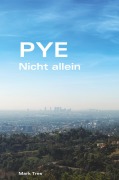 Cover-Bild zum Titel 'Pye - Band 2' von 'Mark Tres'