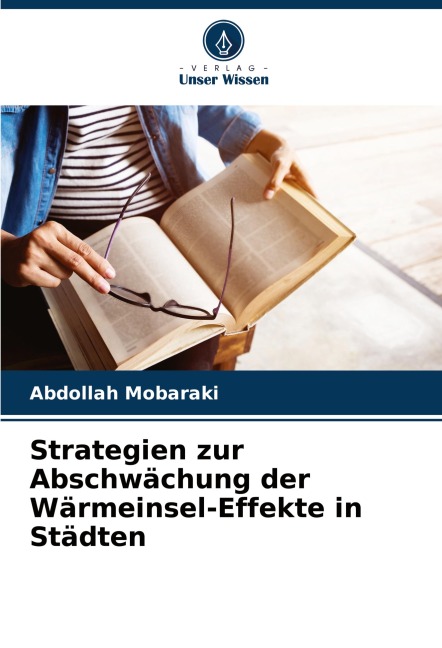 Strategien zur Abschwächung der Wärmeinsel-Effekte in Städten - Abdollah Mobaraki