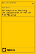 Cover-Bild zum Titel 'Der Anspruch auf Beachtung von Schutzpflichten im Sinne von § 241 Abs. 2 BGB' von 'Jannis Fischer'