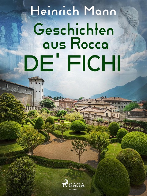 Geschichten aus Rocca de' Fichi - Heinrich Mann