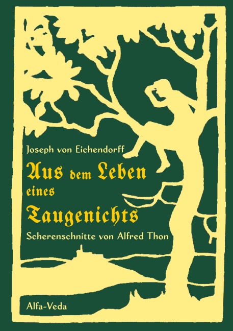 Aus dem Leben eines Taugenichts - Joseph Von Eichendorff