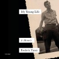My Young Life: A Memoir - Frederic Tuten