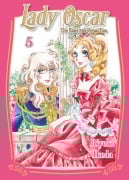 Cover-Bild zum Titel 'Lady Oscar: Die Rose von Versailles 05' von 'Riyoko Ikeda'