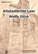 Cover-Bild zum Titel 'Der Altstadtkrimi Leer' von 'Siegfried Klock'