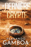 Cover-Bild zum Titel 'LA DERNIÈRE CRYPTE' von 'Fernando Gamboa'