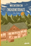 Cover-Bild zum Titel 'Wir entern ein Engadinerhaus' von 'Tim Krohn'